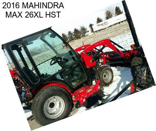 2016 MAHINDRA MAX 26XL HST