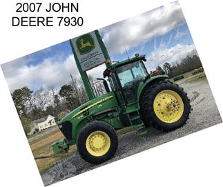 2007 JOHN DEERE 7930