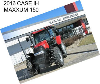 2016 CASE IH MAXXUM 150