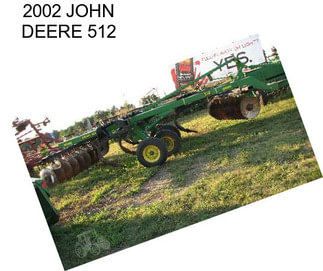 2002 JOHN DEERE 512