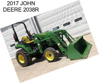 2017 JOHN DEERE 2038R