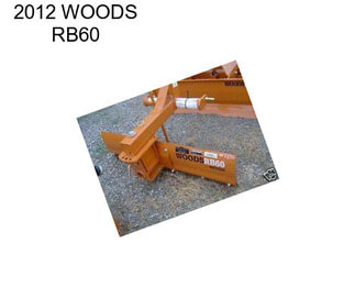 2012 WOODS RB60