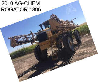 2010 AG-CHEM ROGATOR 1386