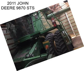 2011 JOHN DEERE 9870 STS