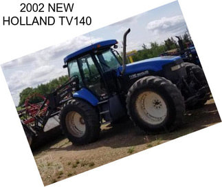 2002 NEW HOLLAND TV140