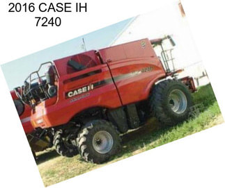 2016 CASE IH 7240