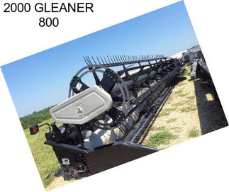 2000 GLEANER 800