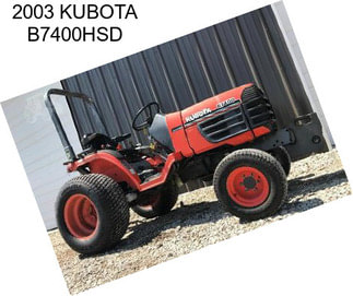 2003 KUBOTA B7400HSD
