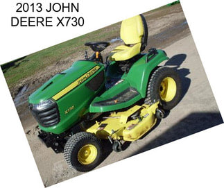 2013 JOHN DEERE X730