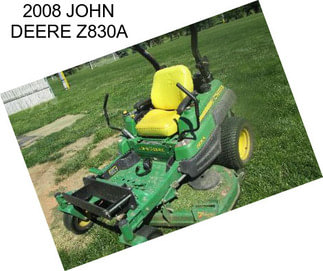 2008 JOHN DEERE Z830A