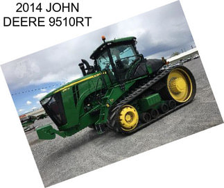 2014 JOHN DEERE 9510RT