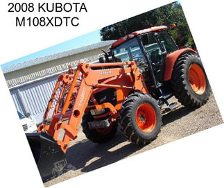 2008 KUBOTA M108XDTC