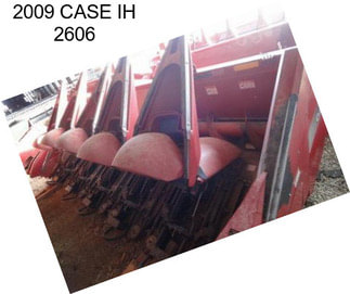 2009 CASE IH 2606