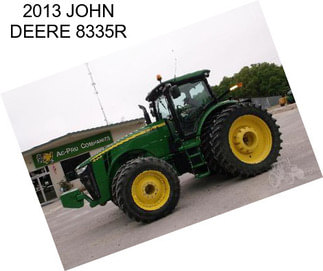 2013 JOHN DEERE 8335R