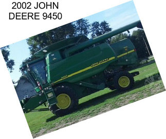 2002 JOHN DEERE 9450