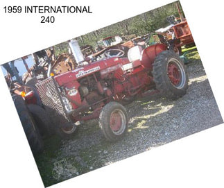 1959 INTERNATIONAL 240