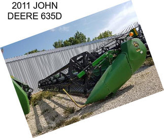 2011 JOHN DEERE 635D