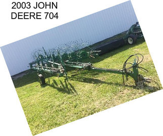 2003 JOHN DEERE 704