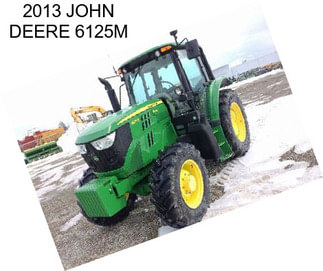 2013 JOHN DEERE 6125M