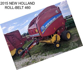 2015 NEW HOLLAND ROLL-BELT 460