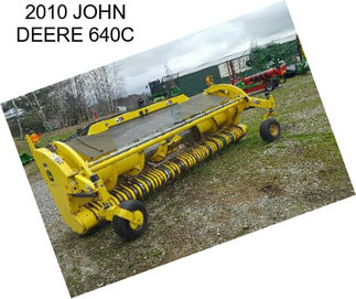 2010 JOHN DEERE 640C