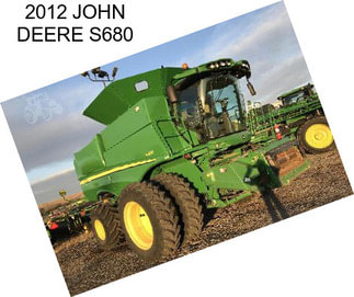 2012 JOHN DEERE S680