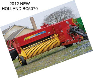 2012 NEW HOLLAND BC5070