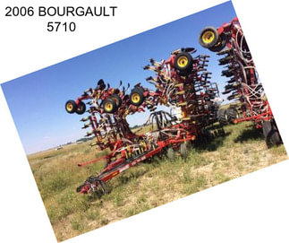 2006 BOURGAULT 5710