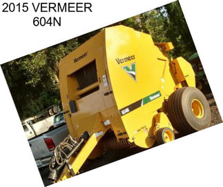 2015 VERMEER 604N