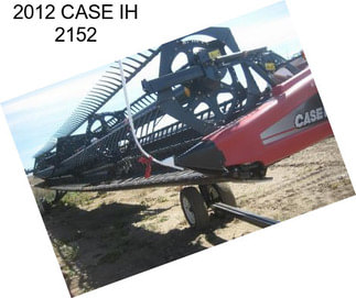 2012 CASE IH 2152