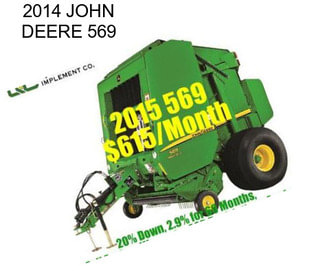 2014 JOHN DEERE 569