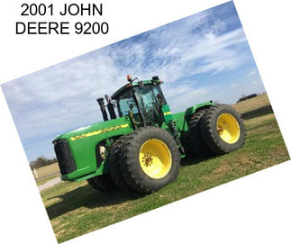 2001 JOHN DEERE 9200