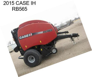 2015 CASE IH RB565