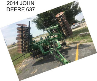 2014 JOHN DEERE 637