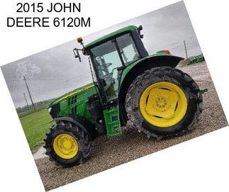 2015 JOHN DEERE 6120M