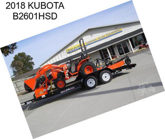 2018 KUBOTA B2601HSD