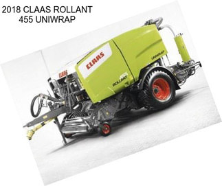 2018 CLAAS ROLLANT 455 UNIWRAP