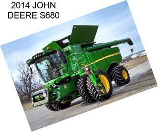 2014 JOHN DEERE S680