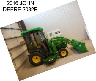 2016 JOHN DEERE 2032R