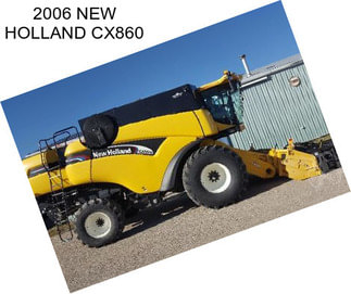 2006 NEW HOLLAND CX860