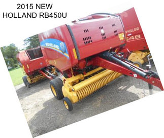 2015 NEW HOLLAND RB450U