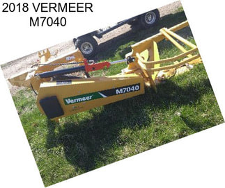 2018 VERMEER M7040