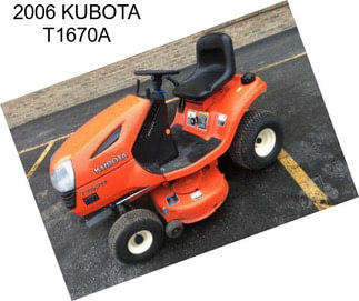 2006 KUBOTA T1670A