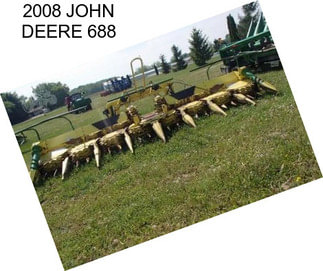 2008 JOHN DEERE 688