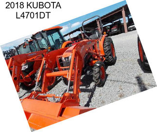 2018 KUBOTA L4701DT