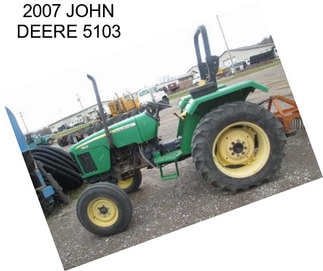 2007 JOHN DEERE 5103