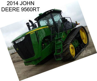 2014 JOHN DEERE 9560RT