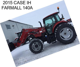 2015 CASE IH FARMALL 140A