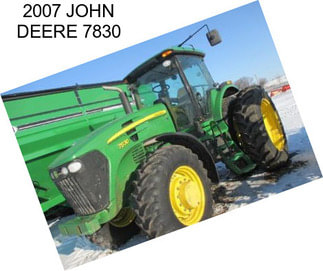 2007 JOHN DEERE 7830