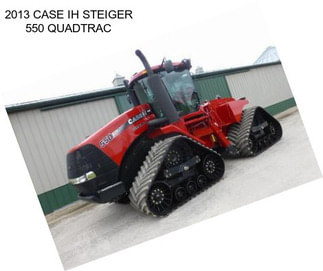 2013 CASE IH STEIGER 550 QUADTRAC